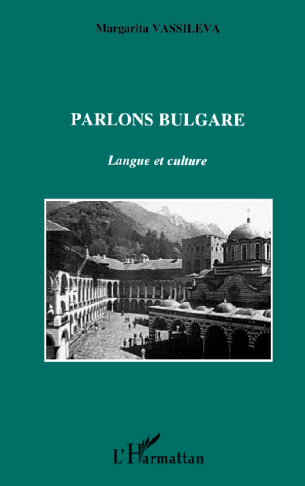 Parlons bulgare: Langue et culture Foreign Languages ​​& Dictionaries