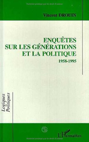 Enquêtes sur les générations et la politique: 1958-1995 book