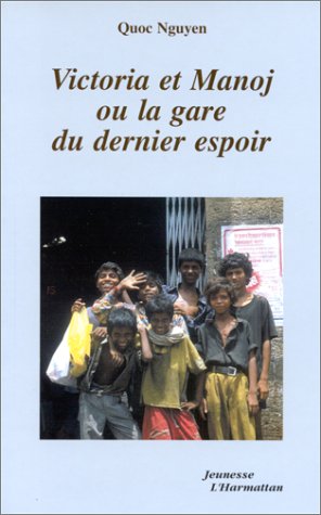 Victoria et Manoj: Ou la gare du dernier espoir book