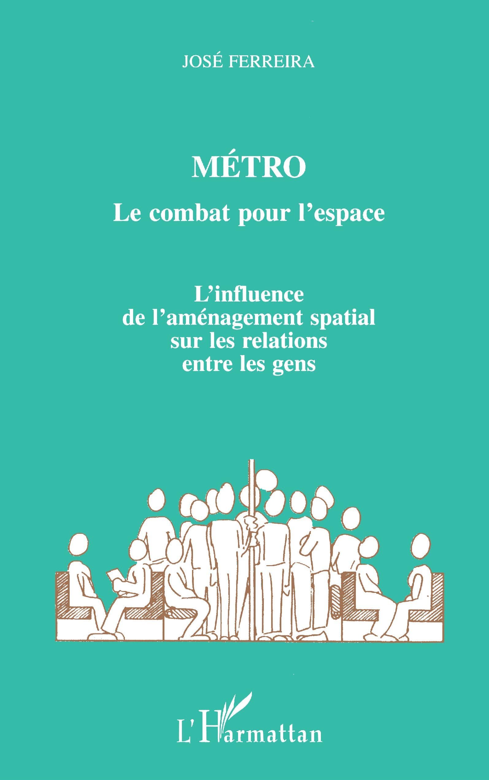 Métro : le combat pour l'espace : L'influence de l'aménagement spatial sur les relations entre les gens book