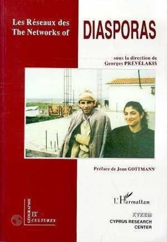 Les Réseaux des diasporas =: The Networks of diasporas Social Sciences