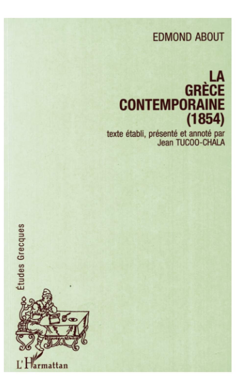 La Grèce contemporaine (1854) Social Sciences