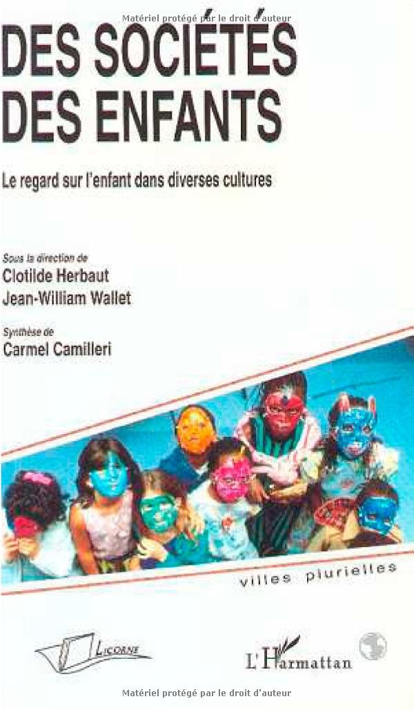 Des sociétés, des enfants : Le regard sur l'enfant dans diverses cultures Books