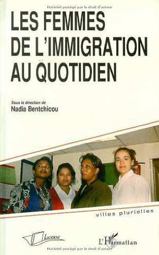 Les femmes de l'immigration au quotidien Books