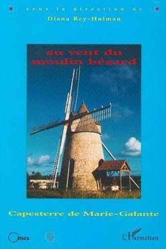 Au Vent du Moulin Bezard Capesterre de Marie-Galante book