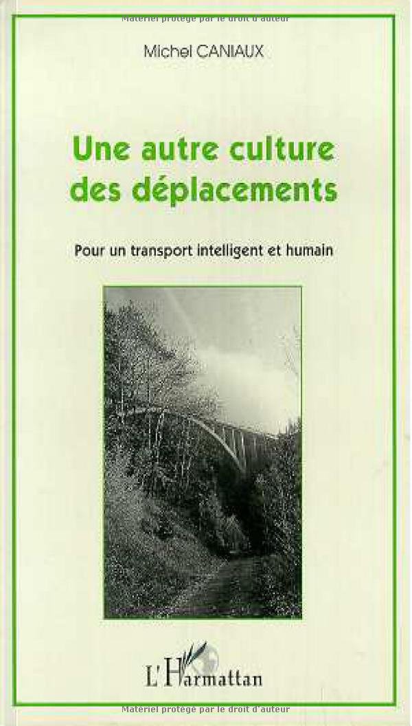 Autre culture des deplace- ments (une) pour un transpo book