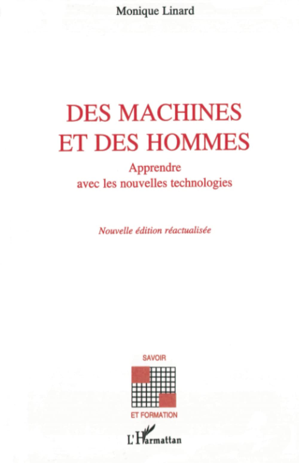 Des machines et des hommes: Apprendre avec les nouvelles technologies Books