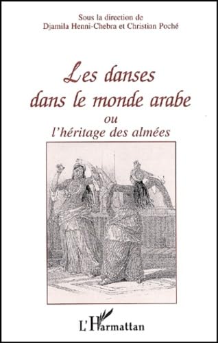 La danse dans le monde arabe ou l'héritage des Almées Social Sciences
