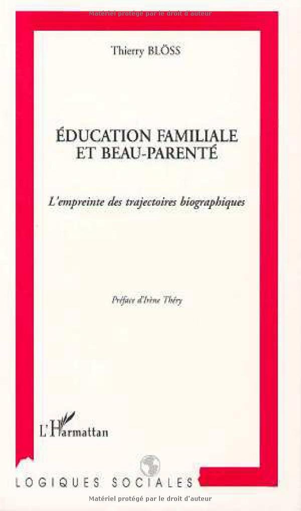 Education familiale et beau-parenté: L'empreinte des trajectoires biographiques: L'empreinte des trajectoires biologiques Architecture