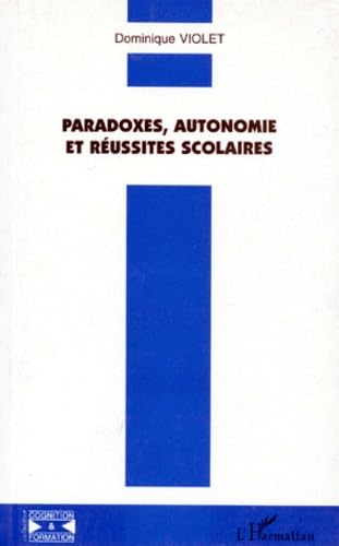 Paradoxes, autonomie et réussites scolaires Books
