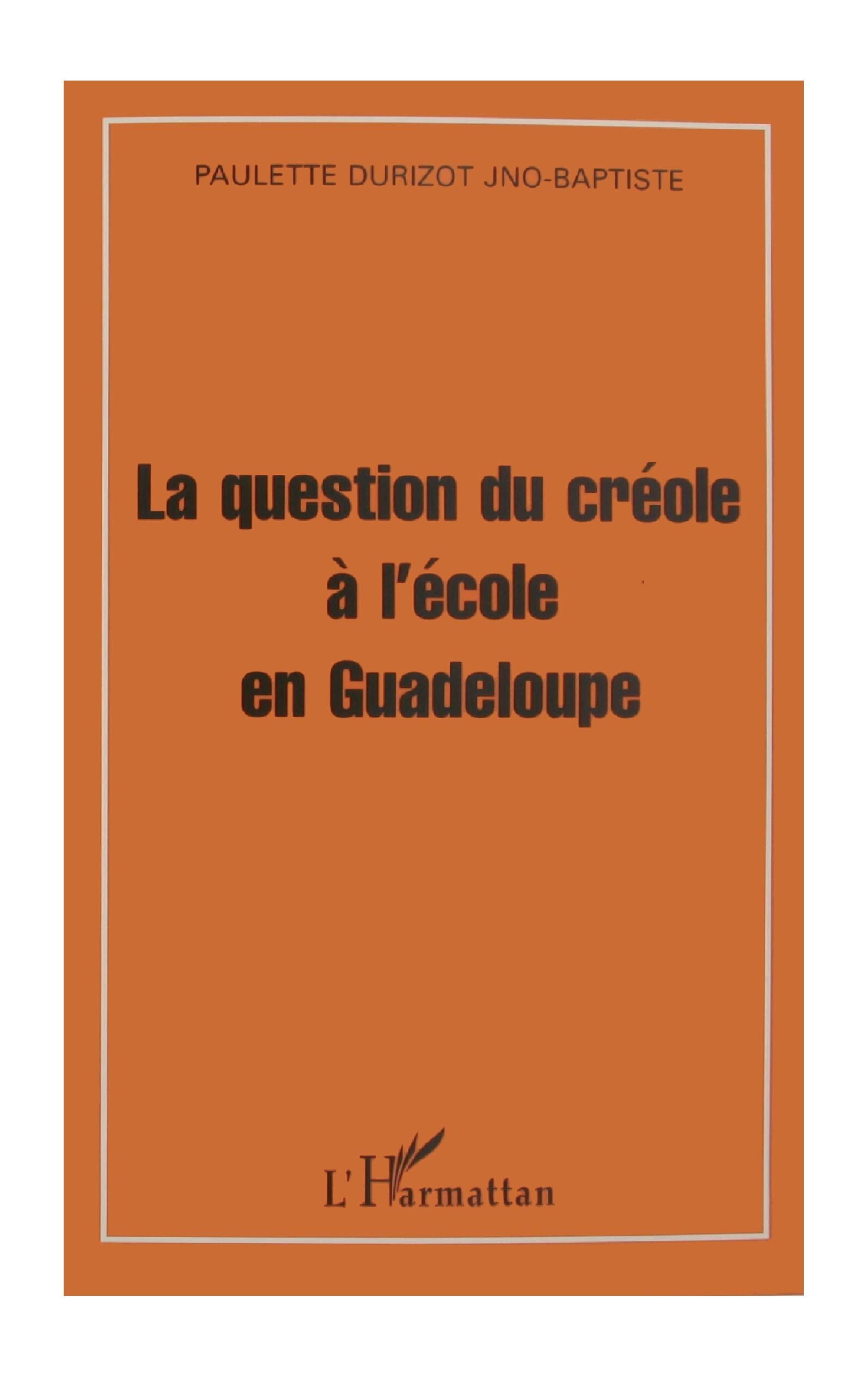 La question du créole à l'école en Guadeloupe book