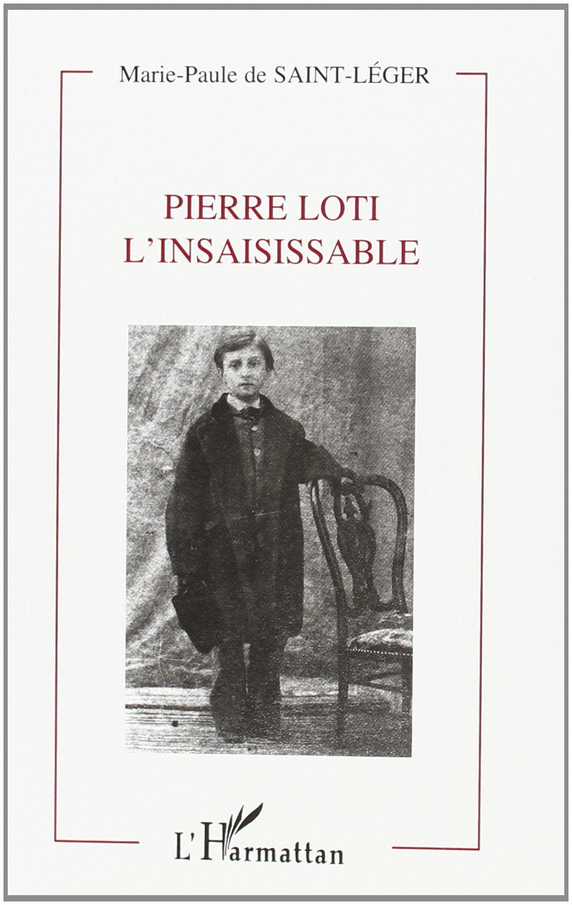 Pierre loti l'insaisissable book