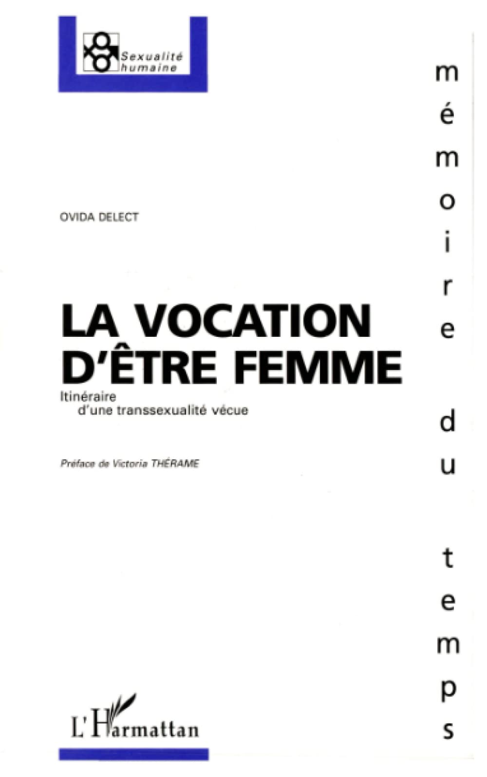 La vocation d'être femme: Itinéraire d'une transsexualité vécue Books