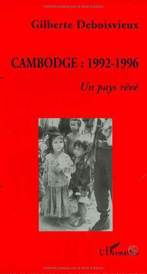 Cambodge, 1992-1996: Un pays rêvé book