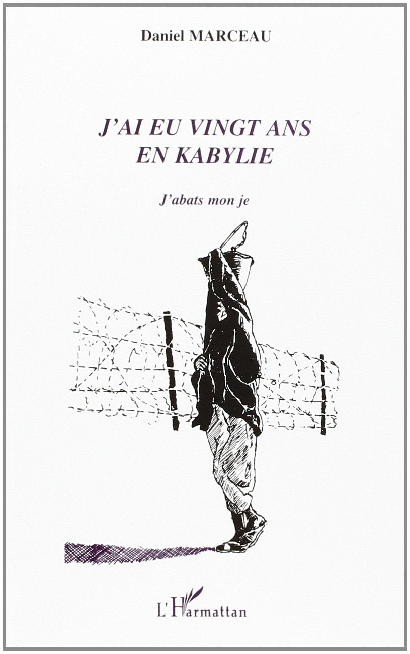 J'ai eu vingt ans en Kabylie: J'abats mon je book