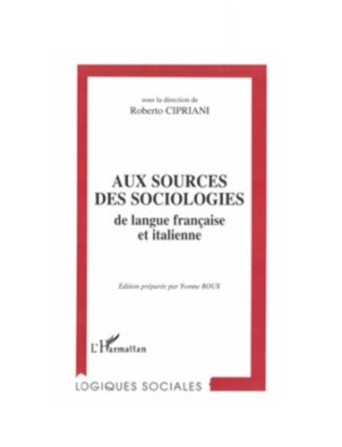 Aux sources des sociologies de langue française et italienne book