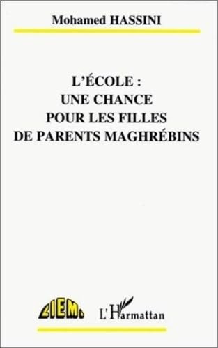 L'école: Une chance pour les filles de parents maghrébins Books
