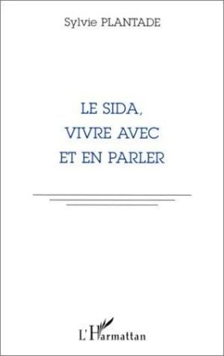 LE SIDA, VIVRE AVEC ET EN PARLER Law