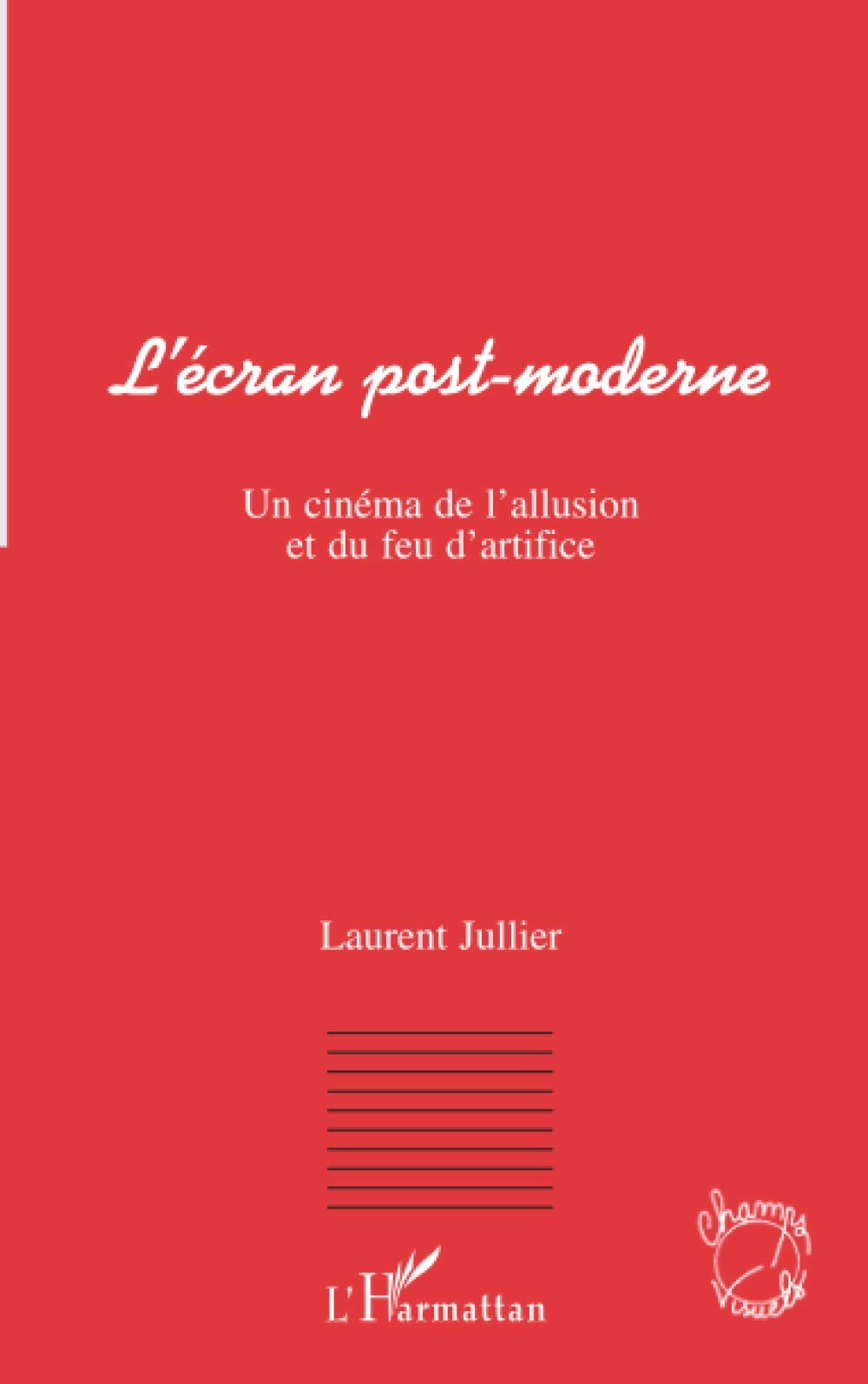 L'écran post-moderne: Un cinéma de l'allusion et du feu d'artifice Photography