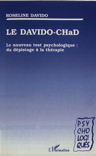 Le Davido-CHaD: Le nouveau test psychologique : du dépistage à la thérapie Psychology
