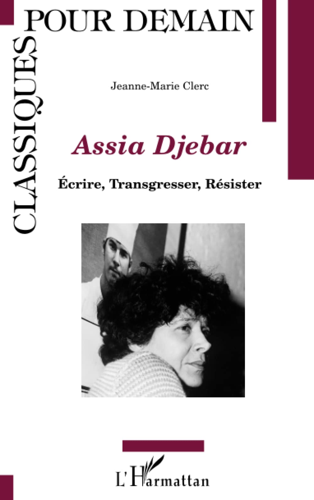Assia Djebar: Ecrire, transgresser, résister Contemporary literature