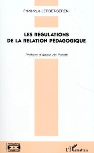 LES REGULATIONS DE LA RELATION PEDAGOGIQUE Learning & Reference