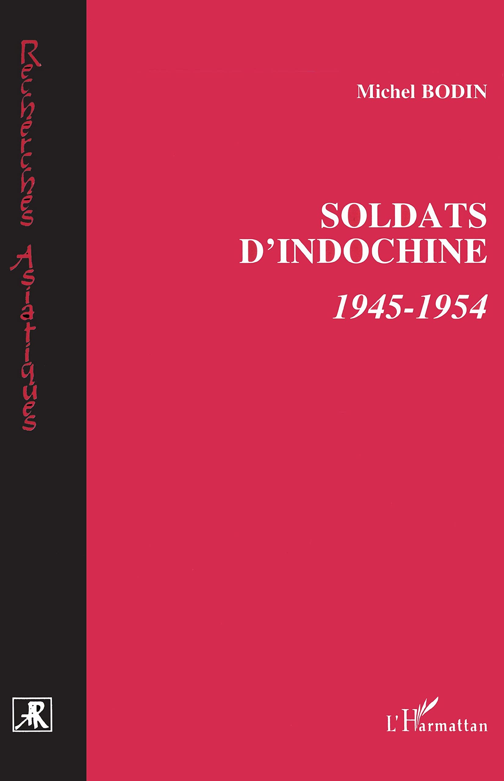 Soldats d'Indochine: 1945-1954 Social Sciences
