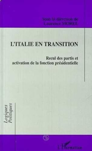 L'Italie en transition: Recul des partis et activation de la fonction présidentielle book
