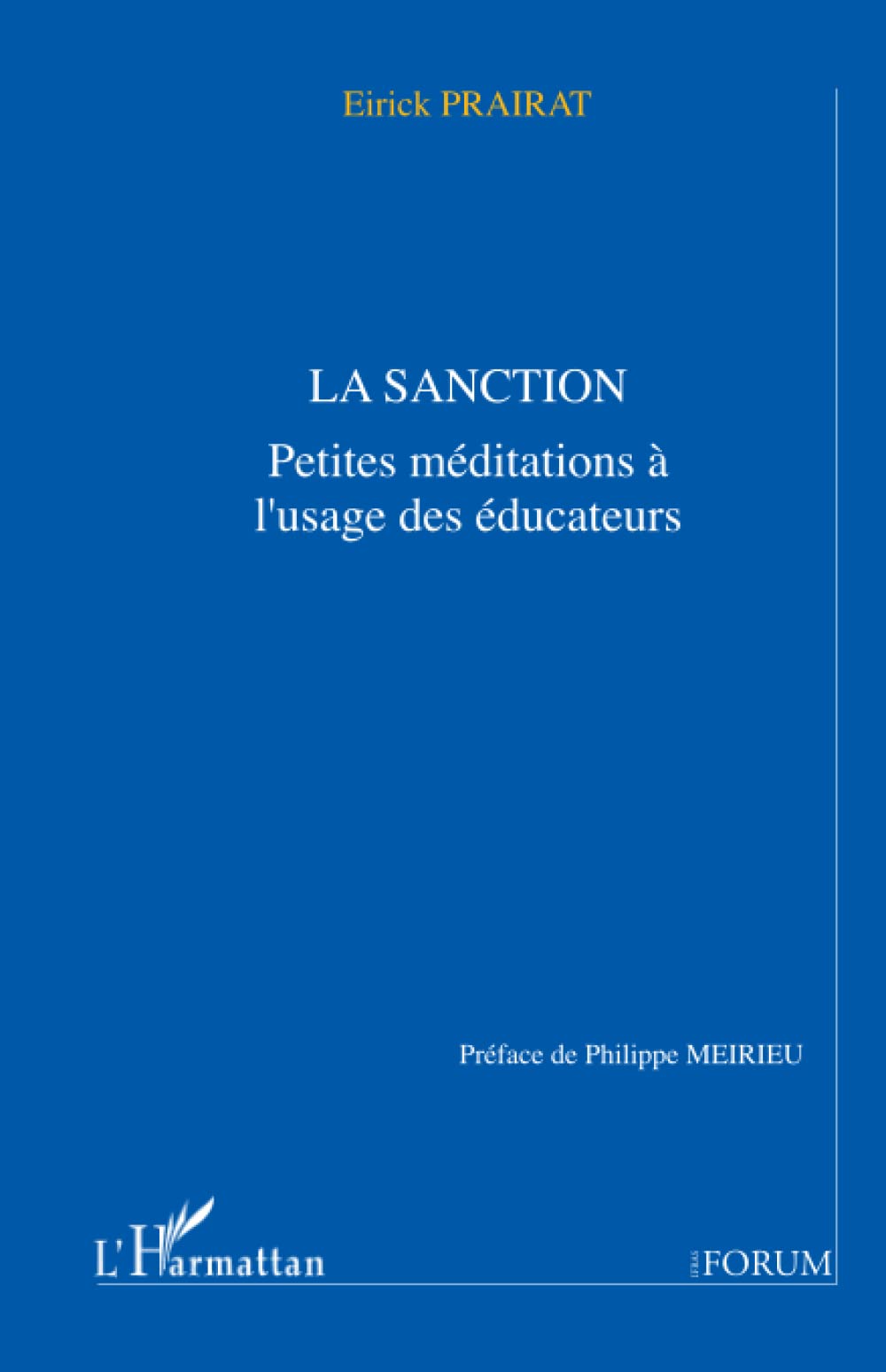 La sanction: Petites méditations à l'usage des éducateurs Social Sciences