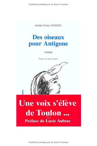 Des oiseaux pour Antigone: Roman book