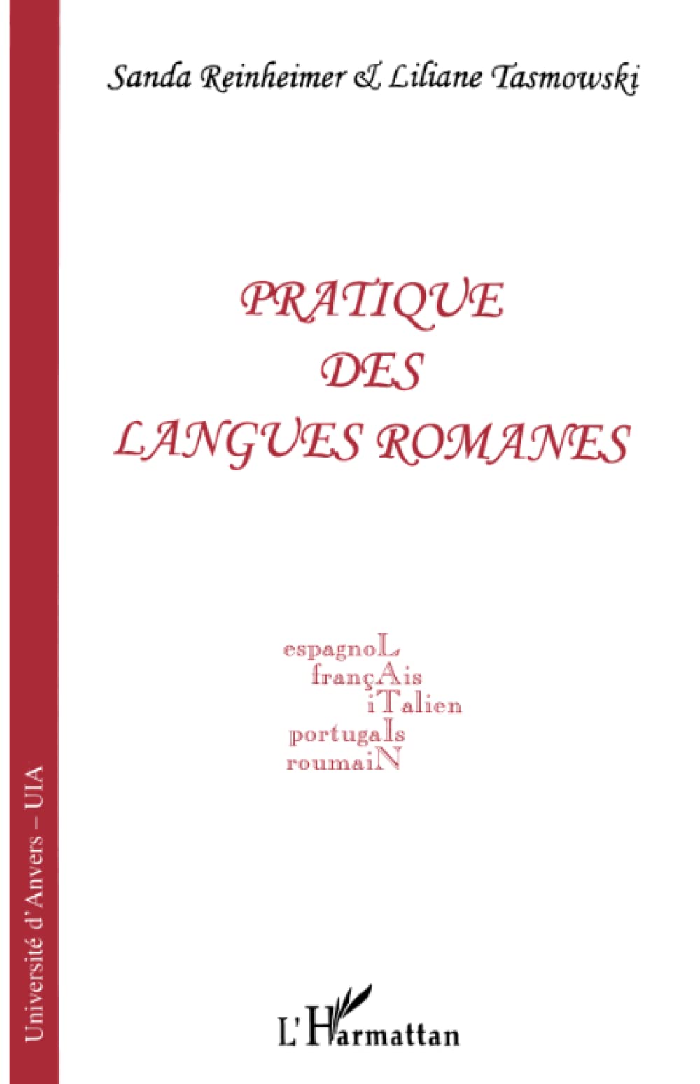 Pratique des langues romanes: Espagnol, français, italien, portugais, roumain book