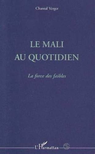 Le Mali au quotidien: La force des faibles Social Sciences