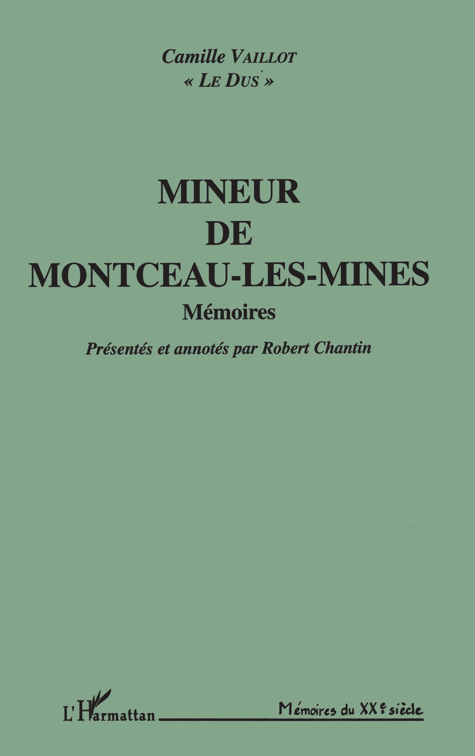 Mineur de Montceau - Les mines: Mémoires book