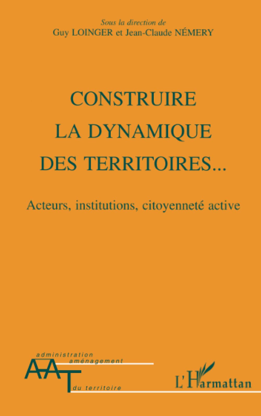 CONSTRUIRE LA DYNAMIQUE DES TERRITOIRES…: Acteurs, institutions, citoyenneté active Architecture