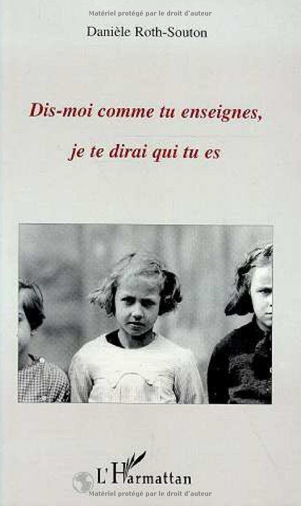 Dis-moi comme tu enseignes, je te dirai qui tu es book