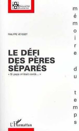 Le défi des pères séparés: "si papa m'était conté..." Psychology