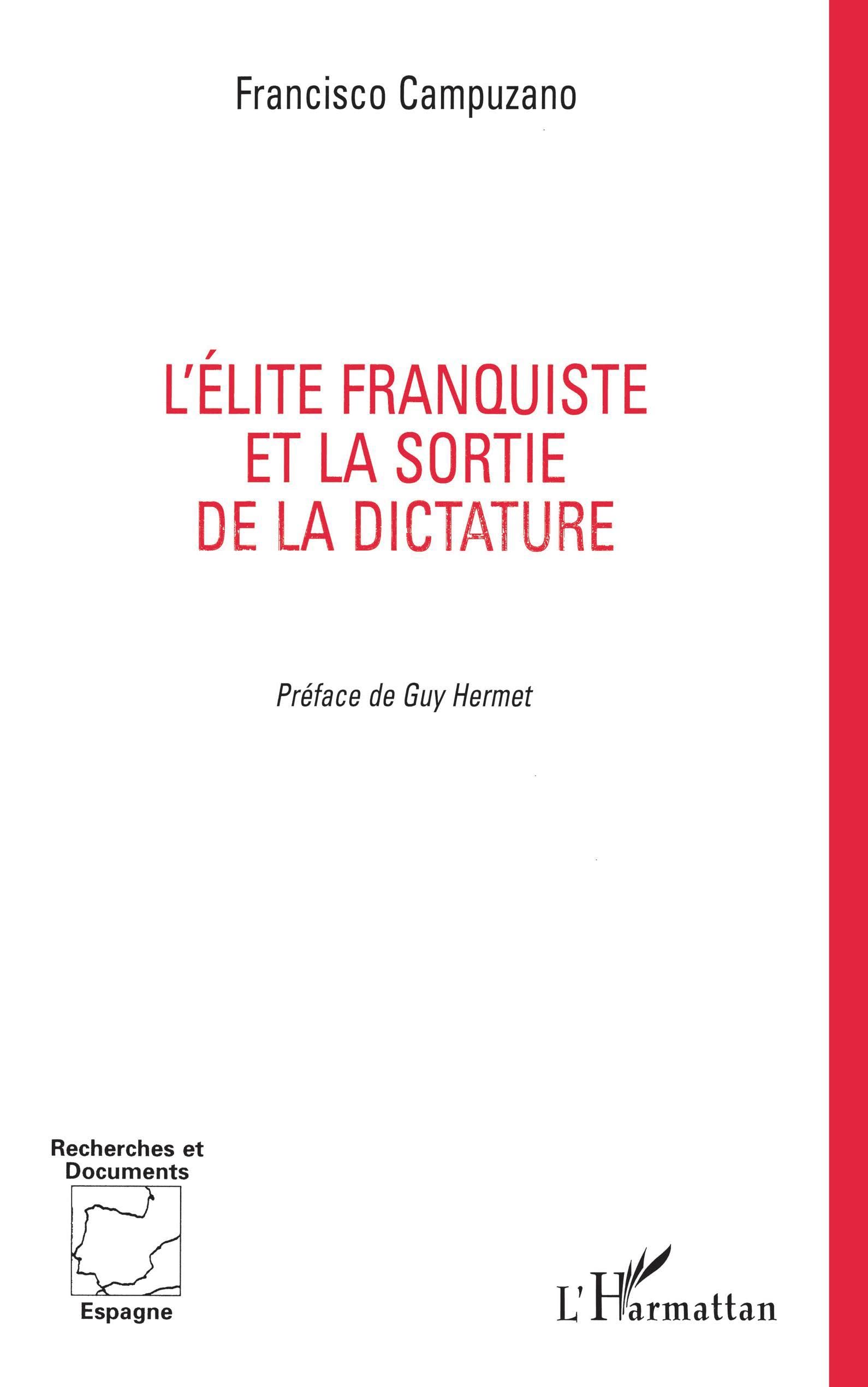 L'ELITE FRANQUISTE ET LA SORTIE DE LA DICTATURE Social Sciences