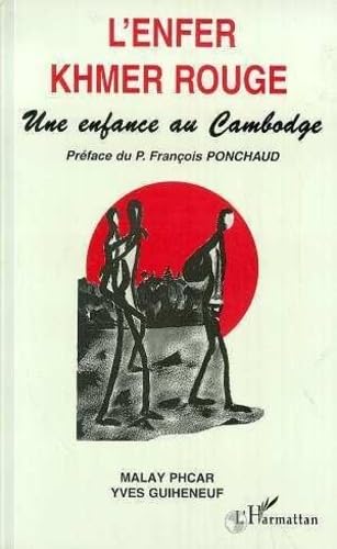 L'enfer khmer rouge: Une enfance au Cambodge Social Sciences