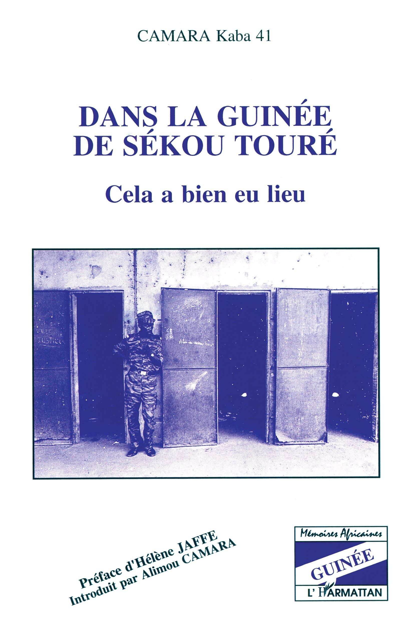 Dans la Guinée de Sékou Touré: Cela a bien eu lieu book