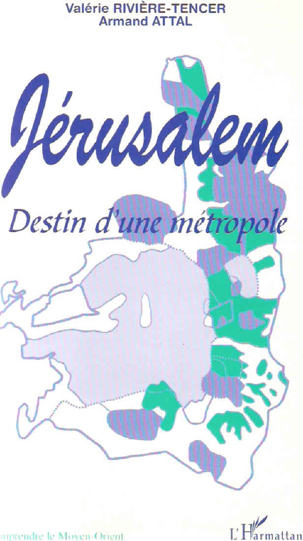 Jérusalem: Destin d'une métropole book
