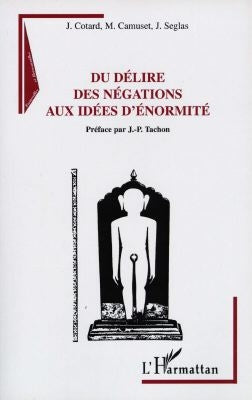 Du délire des négations aux idées d'énormité Psychology