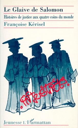 Le glaive de Salomon: Histoire de justice aux quatre coins du monde book