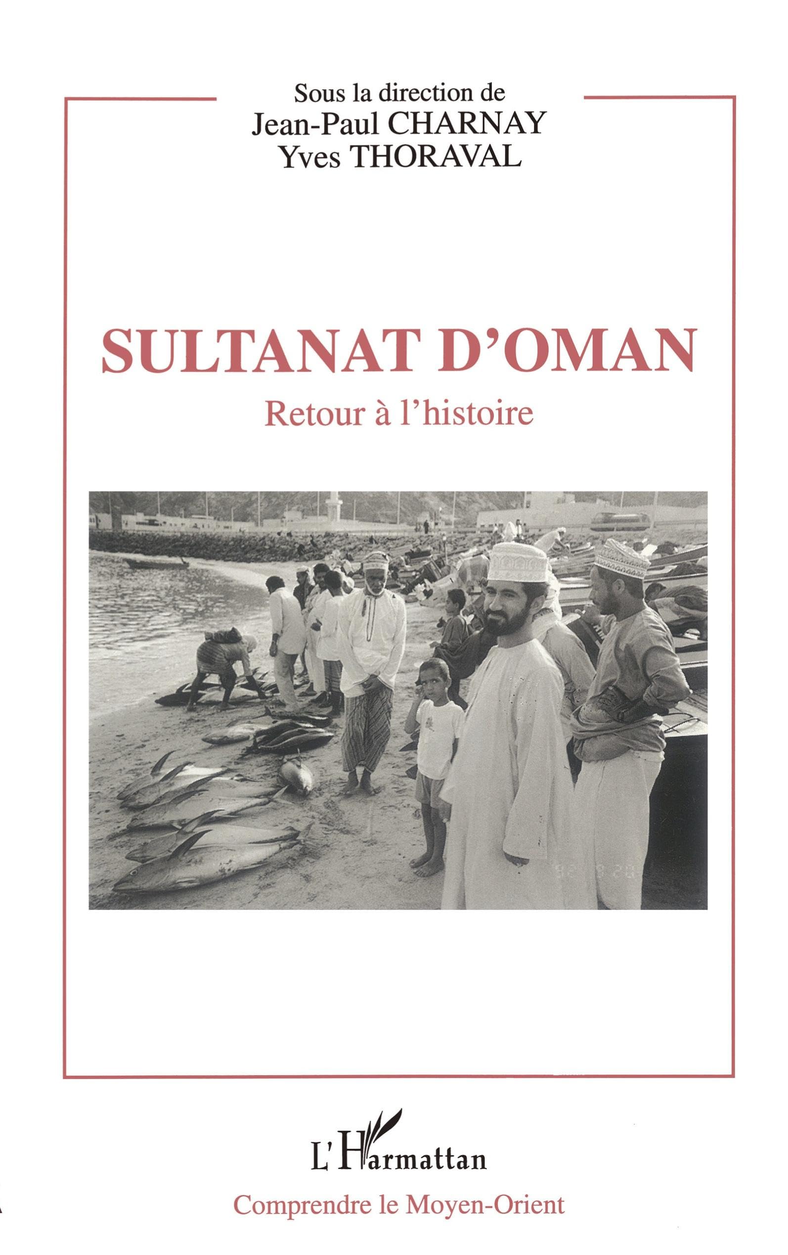 Sultanat d'Oman: Retour à l'histoire Politics & History