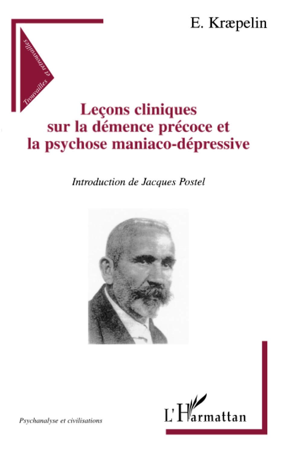 Leçons cliniques sur la démence précoce et la psychose maniaco-dépressive Psychology