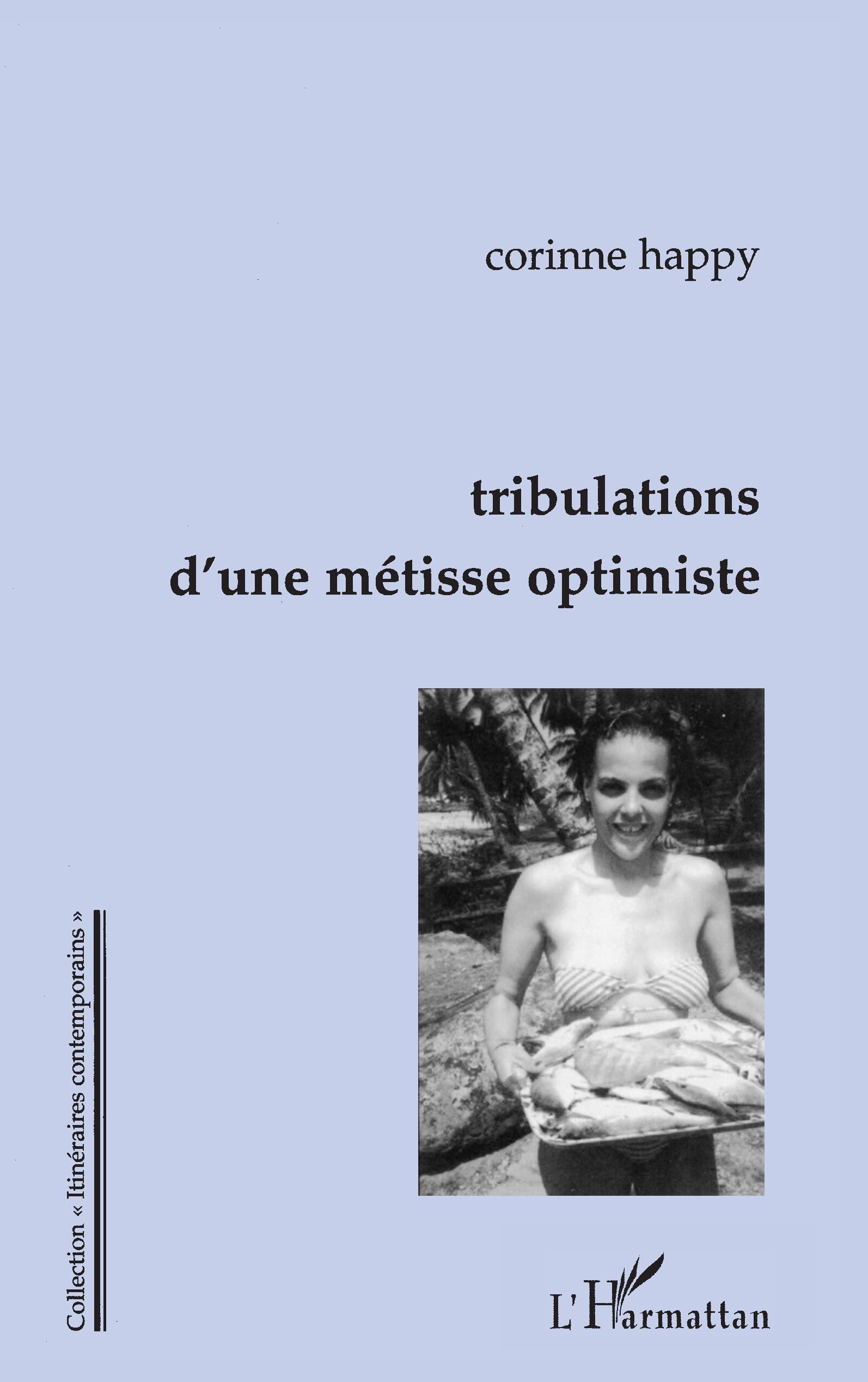 Tribulations d'une Métisse Optimiste book