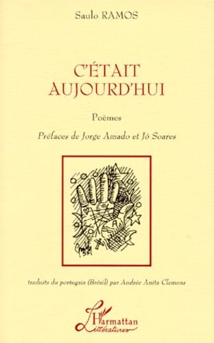 C'était aujourd'hui: Poèmes book