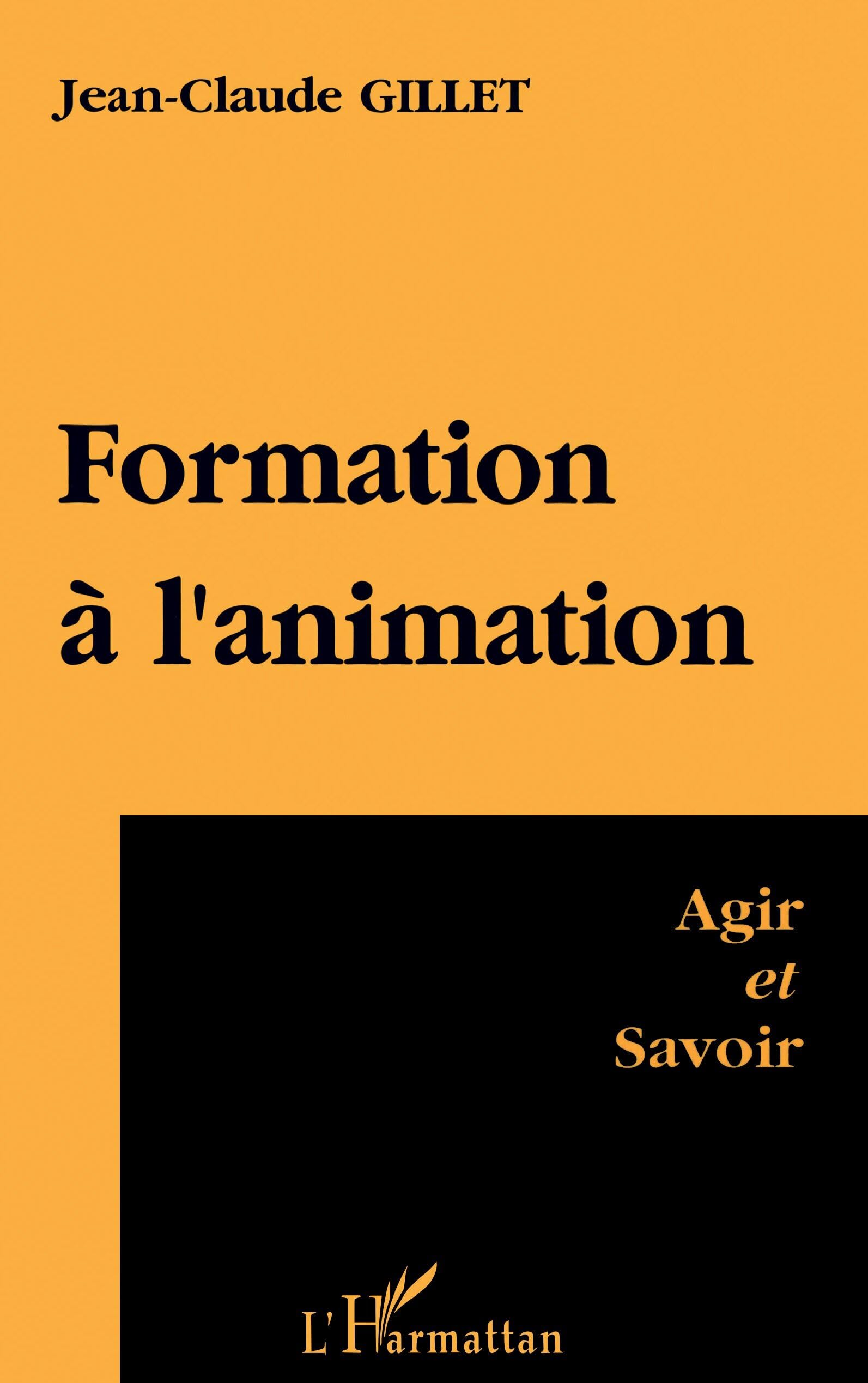 Formation A l'animation: Agir et savoir Education & Training
