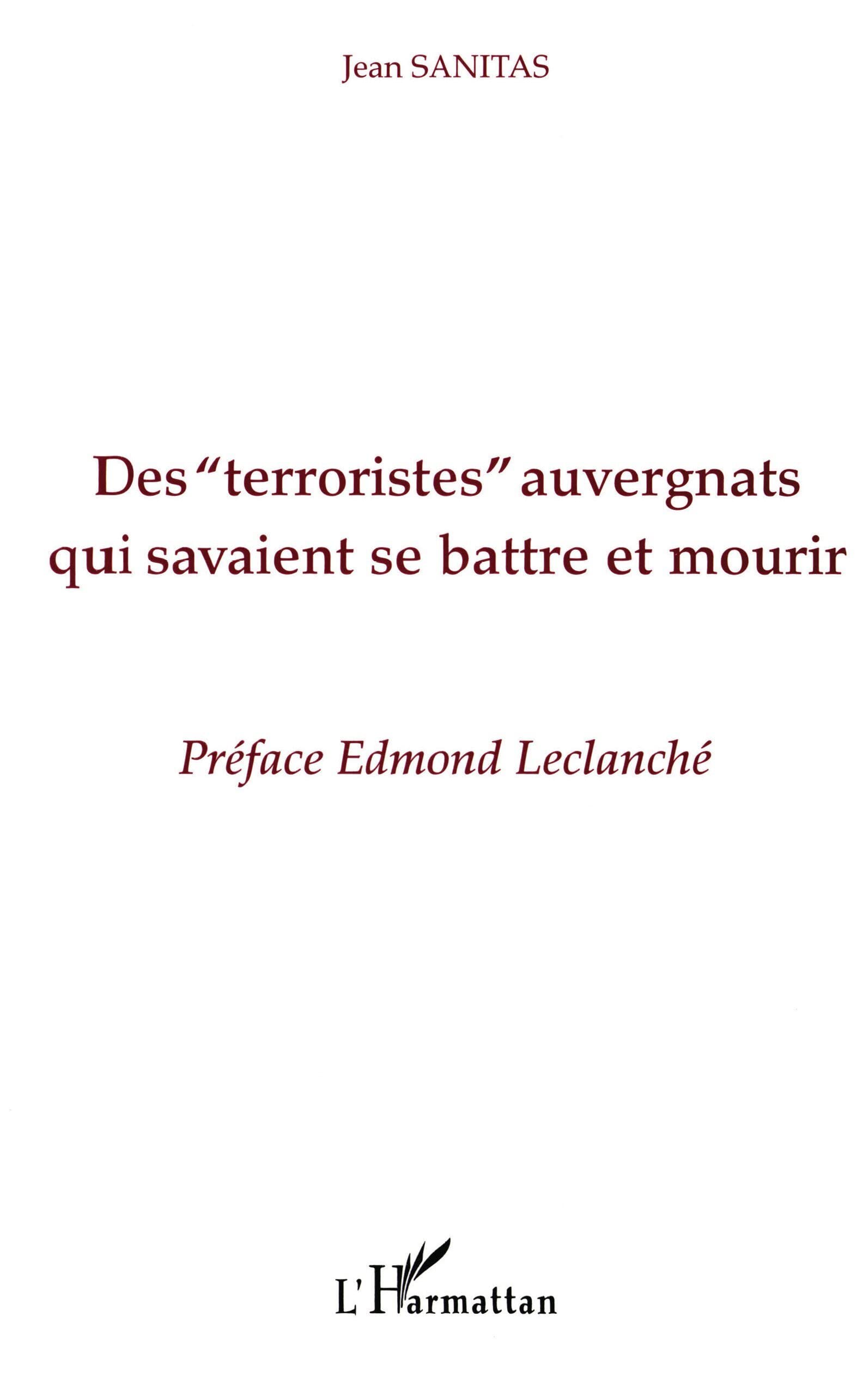 Des Terroristes " auvergnats qui savaient se battre et mourir" book