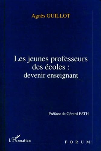 Les jeunes professeurs des écoles. Devenir enseignant book