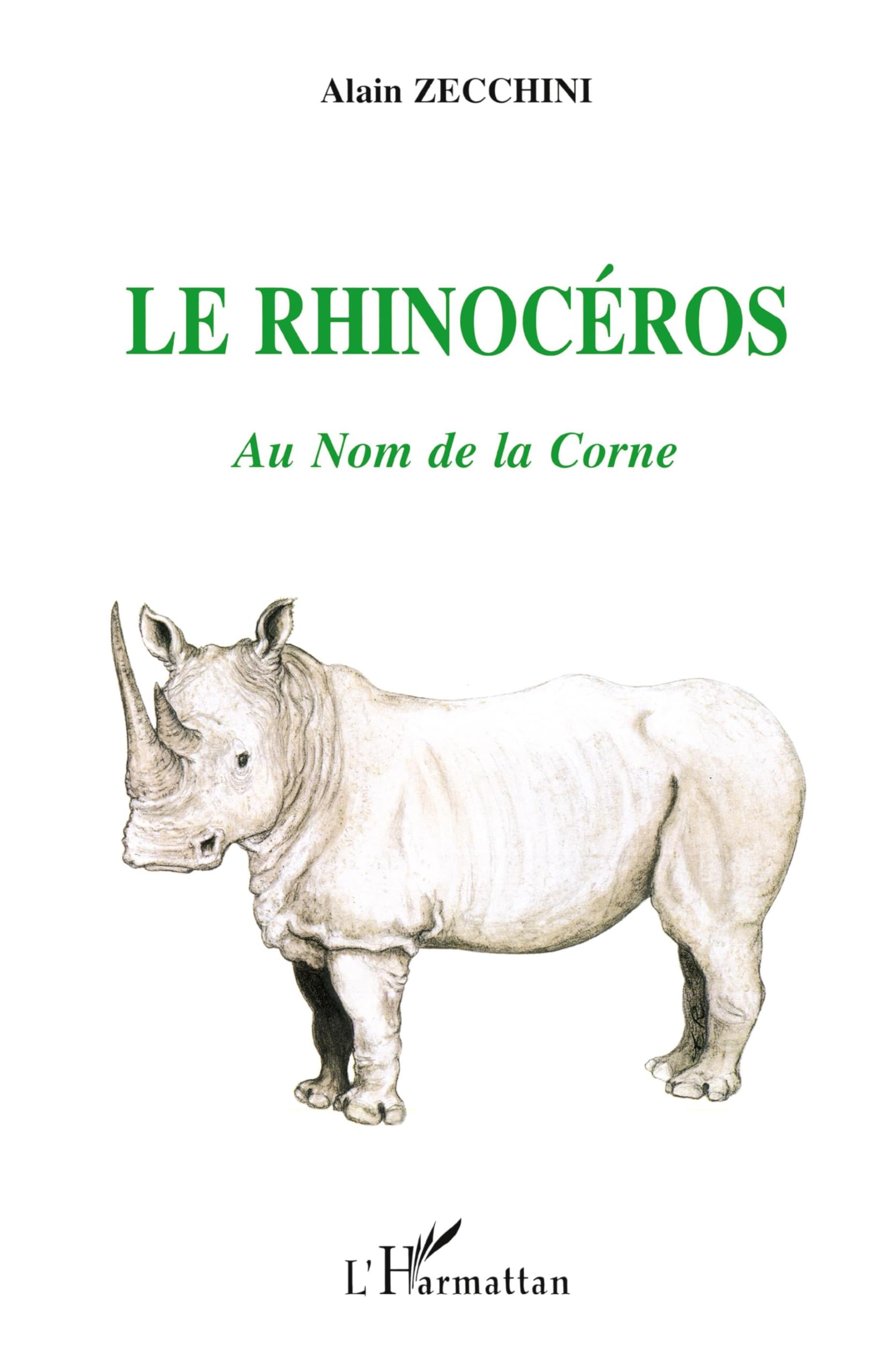 Le Rhinocéros: Au nom de la corne Essays & Short Stories